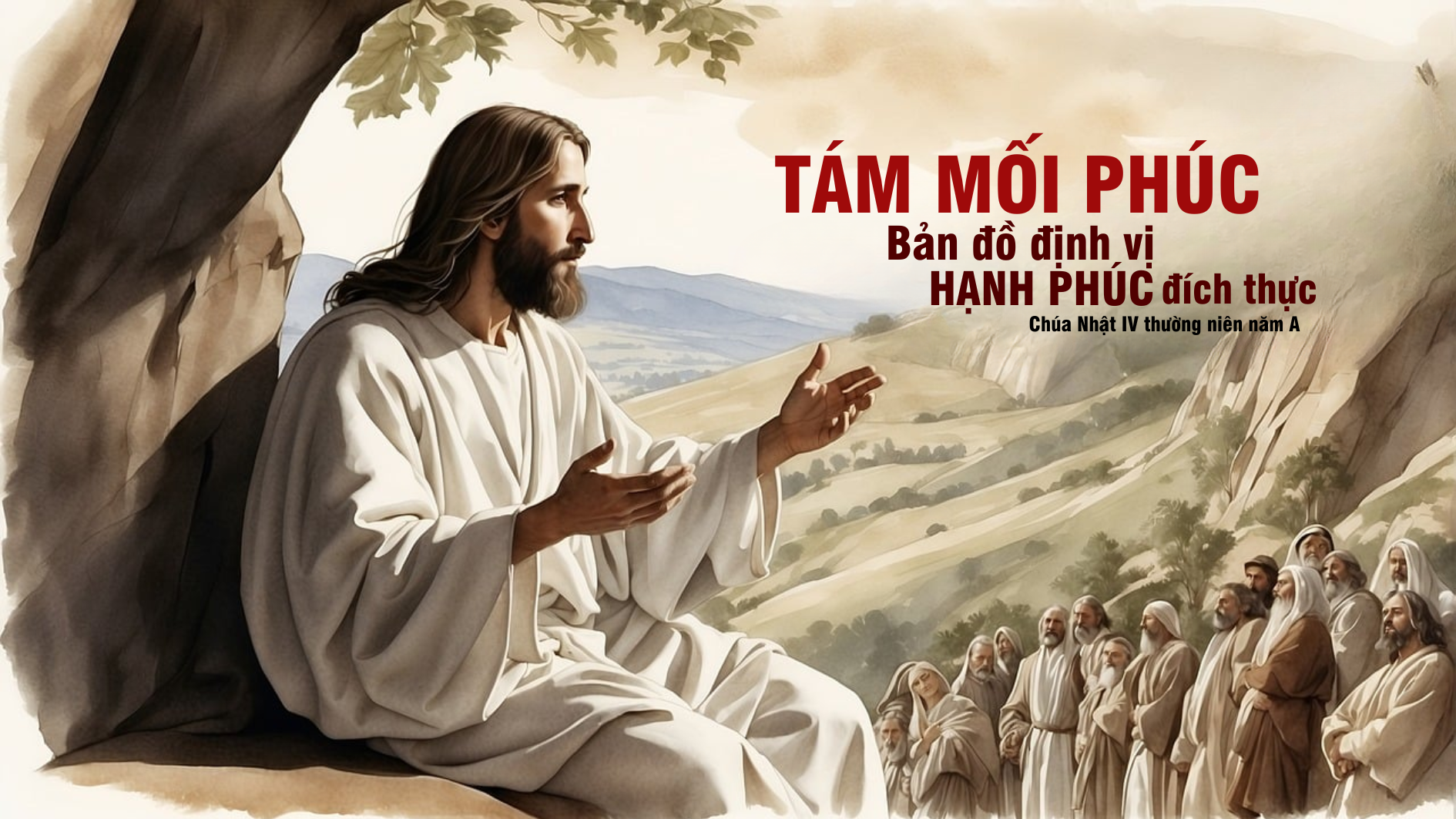 Tám Mối Phúc: Bản đồ định vị hạnh phúc đích thực